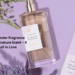 Why Vanilla Lavender Fragrance Should Be Your Signature Scent – 5 Reasons to Fall in Love